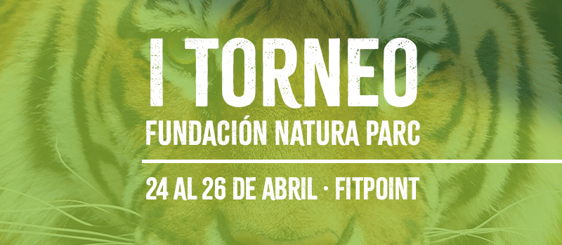I TORNEO FUNDACIÓN NATURA PARC - FITPOINT