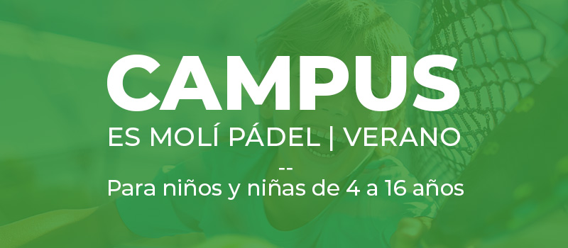 Campus es moli padel - Verano 2026